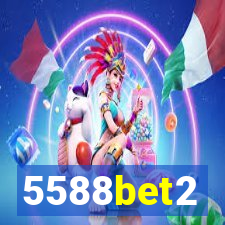 5588bet2