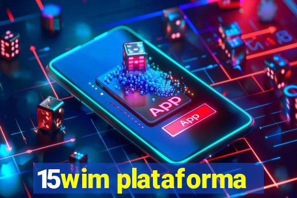 15wim plataforma