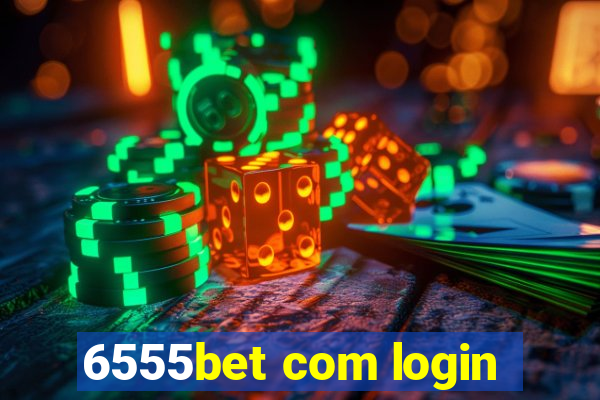 6555bet com login