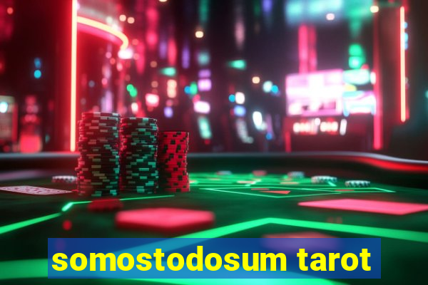 somostodosum tarot