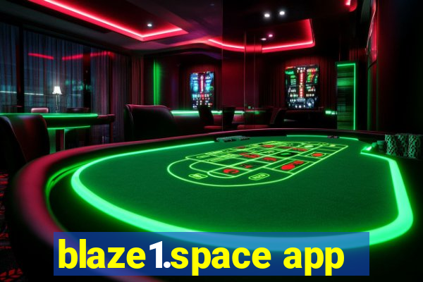 blaze1.space app