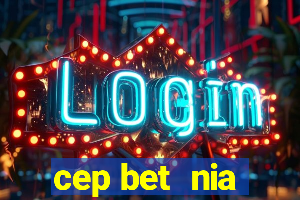 cep bet  nia