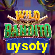 uysoty