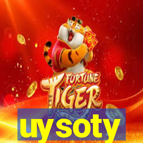 uysoty