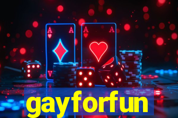 gayforfun