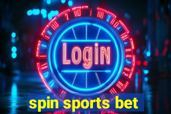 spin sports bet