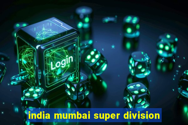 india mumbai super division