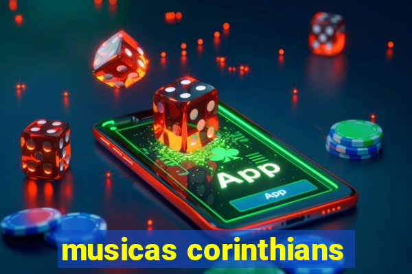 musicas corinthians