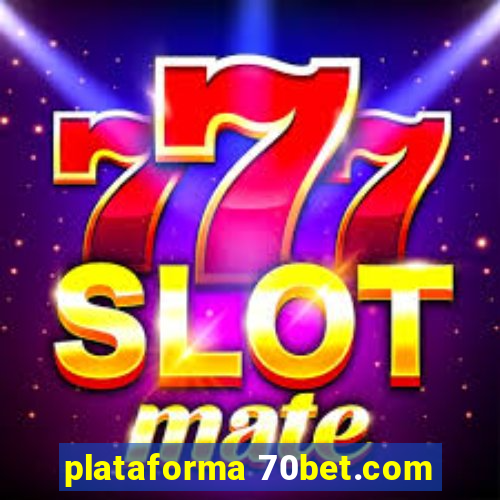 plataforma 70bet.com