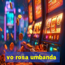 vo rosa umbanda