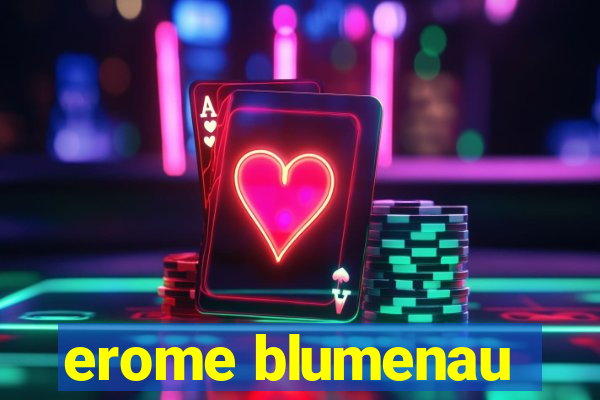 erome blumenau