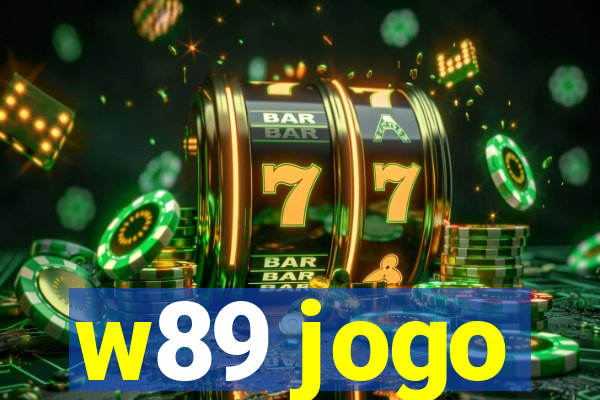 w89 jogo