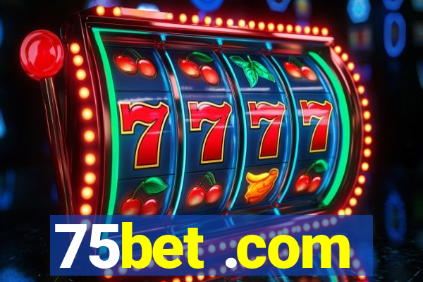 75bet .com