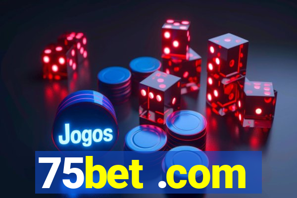 75bet .com