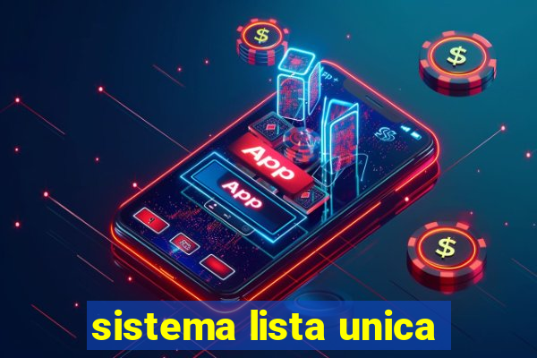 sistema lista unica