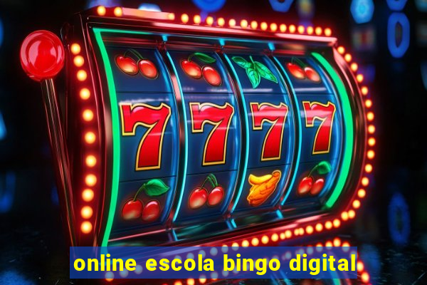 online escola bingo digital