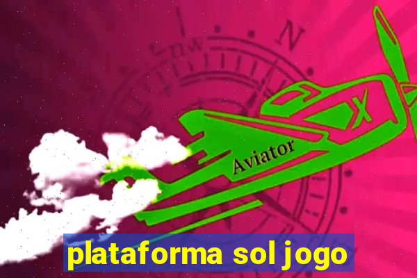 plataforma sol jogo