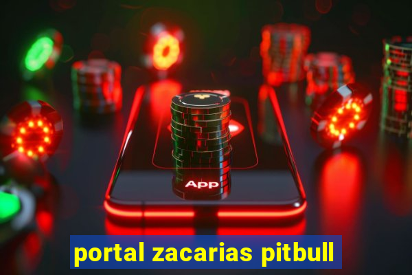 portal zacarias pitbull