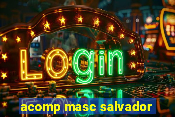 acomp masc salvador