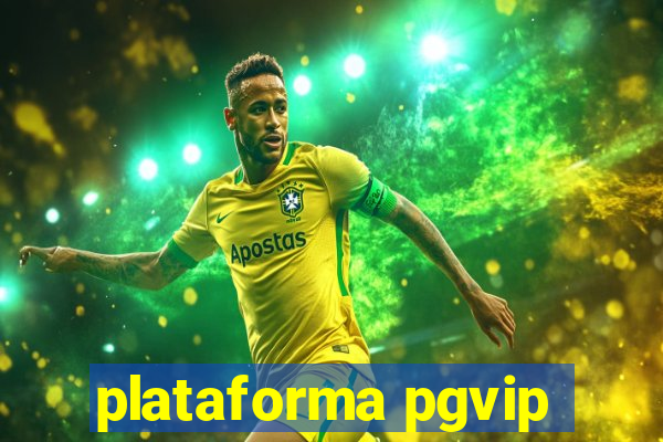 plataforma pgvip