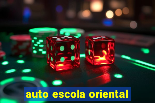 auto escola oriental