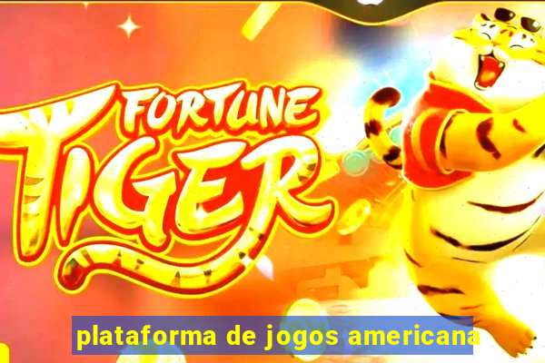 plataforma de jogos americana