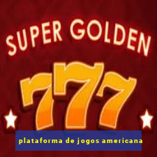 plataforma de jogos americana