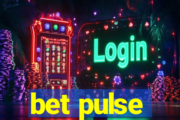 bet pulse