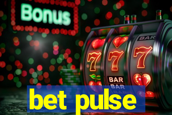 bet pulse