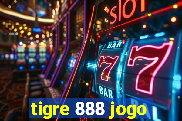 tigre 888 jogo