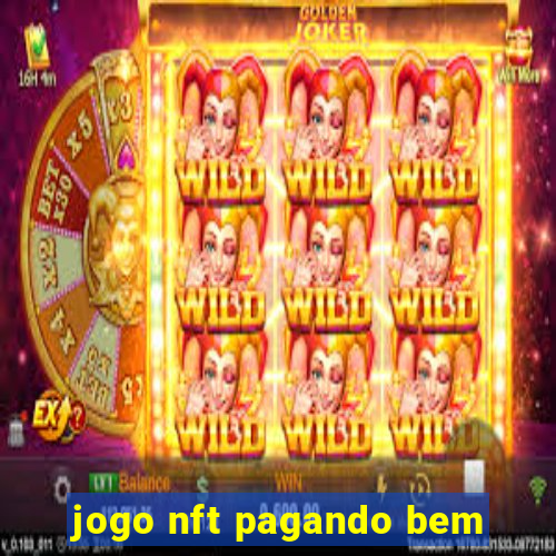 jogo nft pagando bem