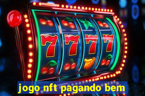 jogo nft pagando bem