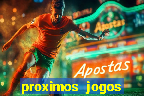 proximos jogos brasileirao serie a