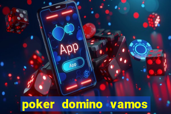 poker domino vamos penghasil uang