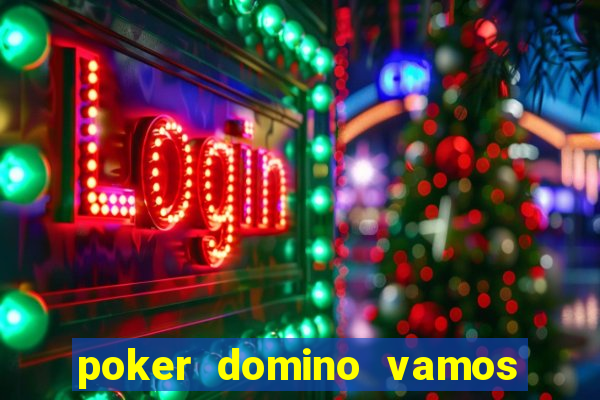 poker domino vamos penghasil uang