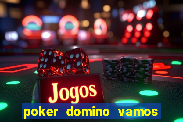 poker domino vamos penghasil uang