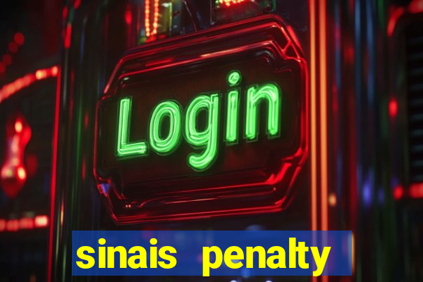 sinais penalty shoot out