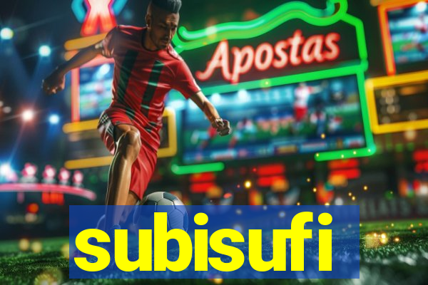 subisufi