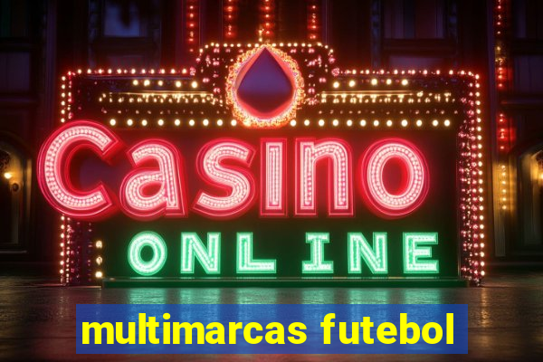 multimarcas futebol