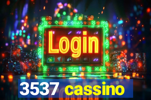 3537 cassino