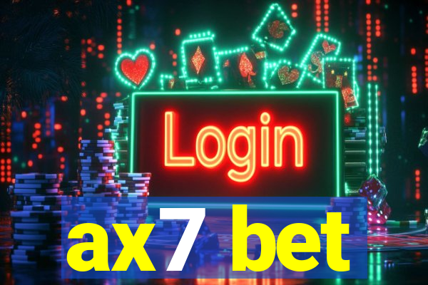 ax7 bet