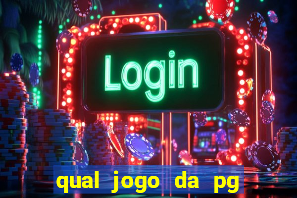 qual jogo da pg ta pagando agora