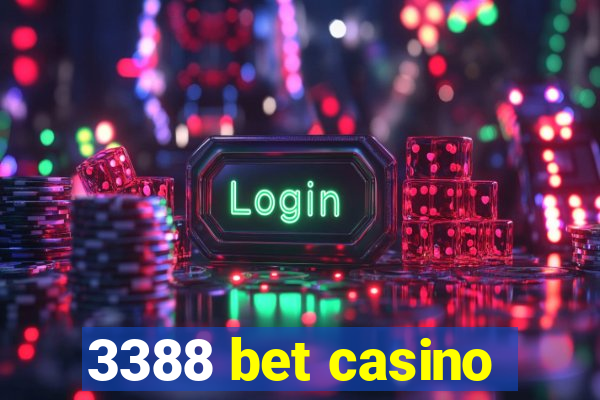 3388 bet casino