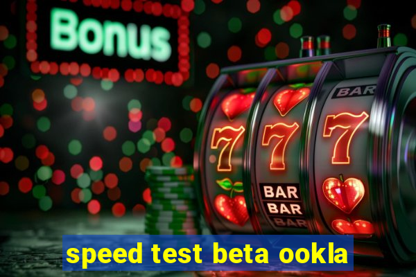 speed test beta ookla