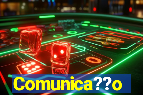 Comunica??o