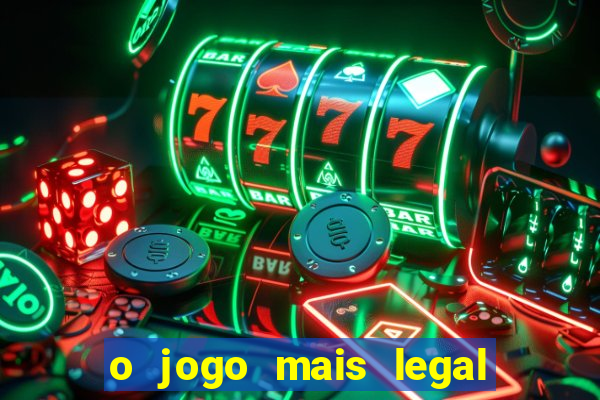 o jogo mais legal do mundo para celular