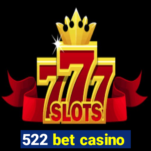 522 bet casino