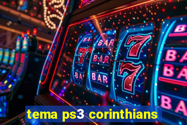 tema ps3 corinthians