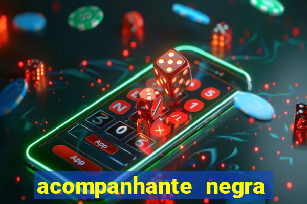 acompanhante negra porto alegre