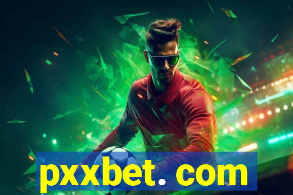 pxxbet. com